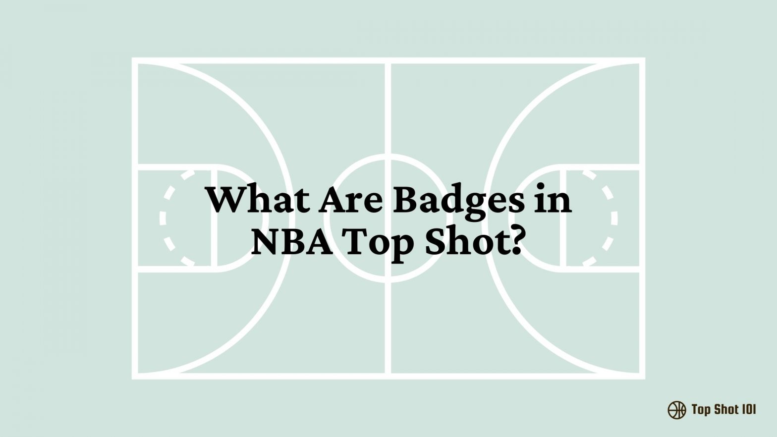 What Are Badges in NBA Top Shot?